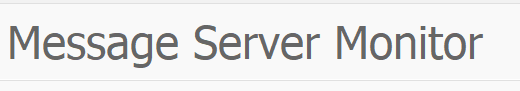 Message server monitor