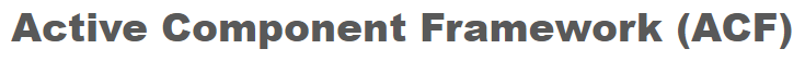 ACF: Active Component Framework