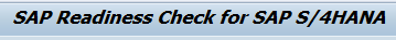 SAP Readiness Check for SAP S/4HANA upgrades