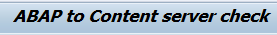 ABAP to content server check